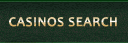 Casino Search Casino Search